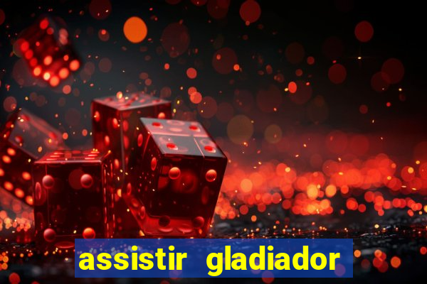 assistir gladiador 2 online grátis