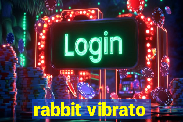 rabbit vibrato