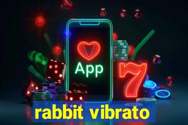 rabbit vibrato