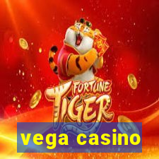 vega casino