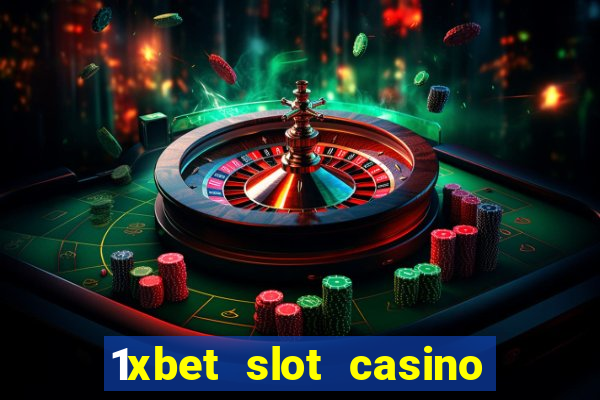 1xbet slot casino online free