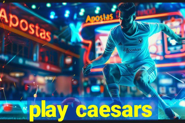 play caesars