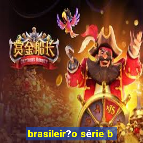 brasileir?o série b