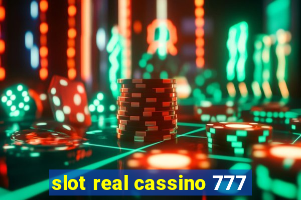 slot real cassino 777