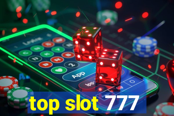 top slot 777