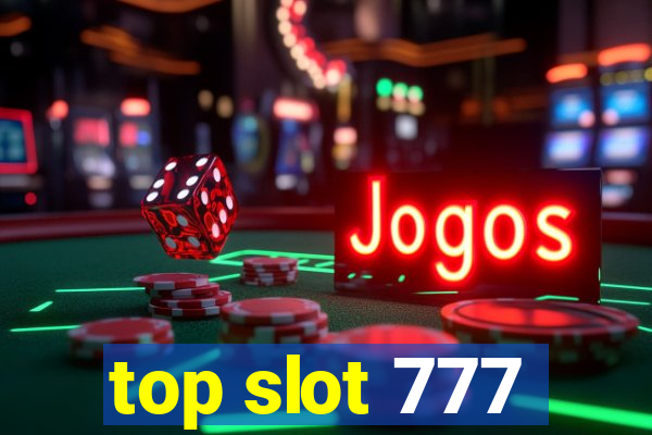 top slot 777