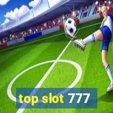 top slot 777