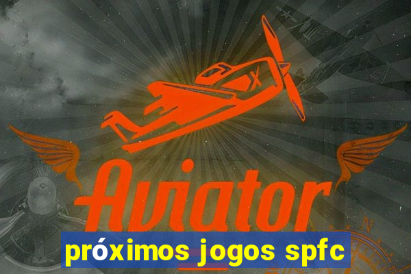 próximos jogos spfc