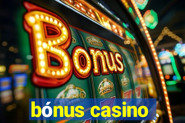 bónus casino