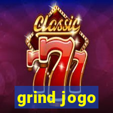 grind jogo