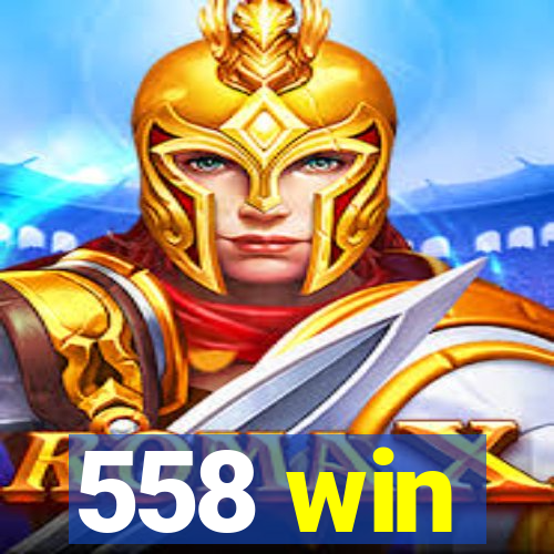 558 win