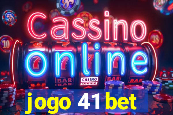 jogo 41 bet