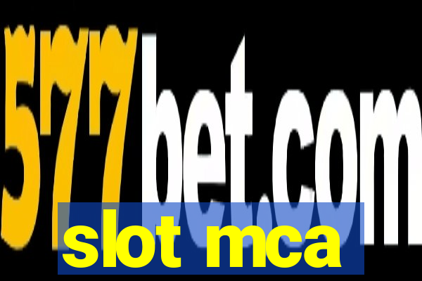 slot mca