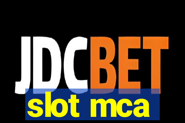 slot mca