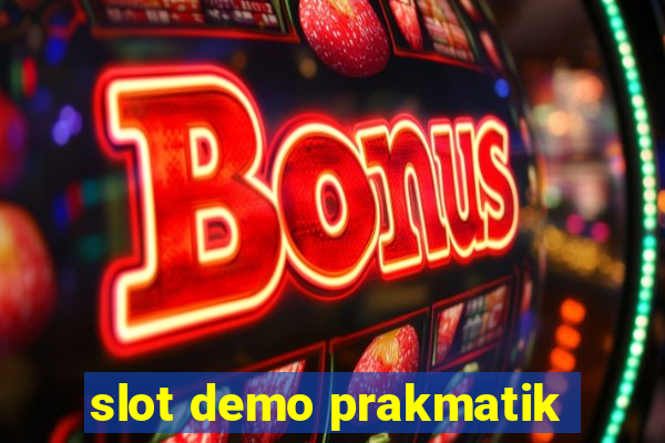 slot demo prakmatik