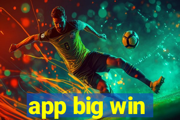 app big win