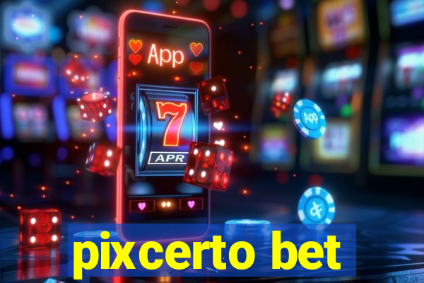 pixcerto bet