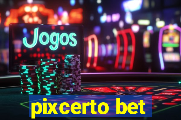 pixcerto bet