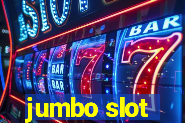 jumbo slot