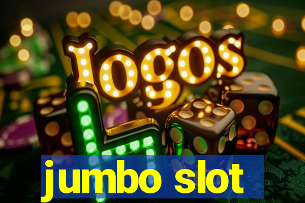 jumbo slot