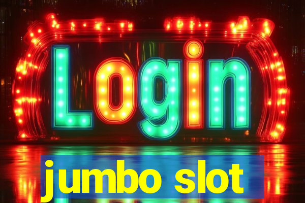 jumbo slot