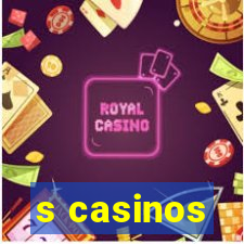 s casinos