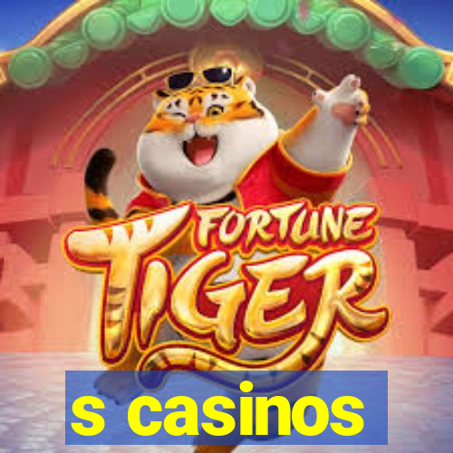 s casinos