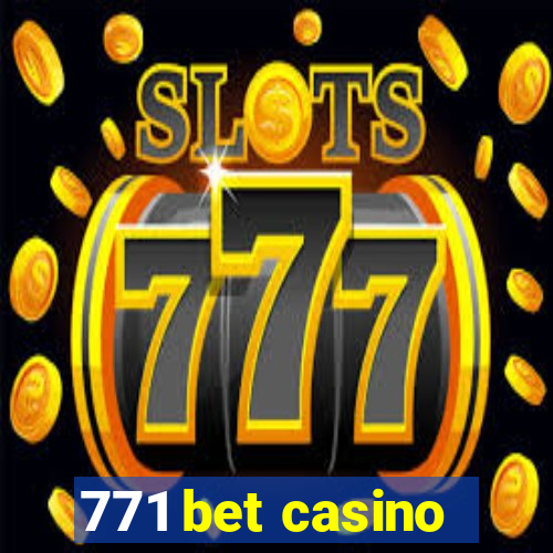 771 bet casino