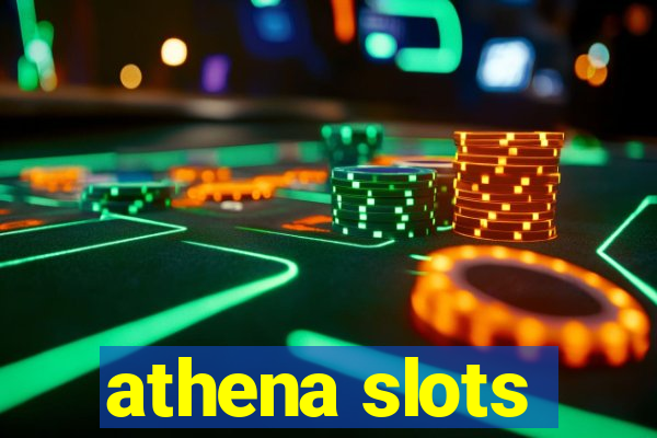 athena slots