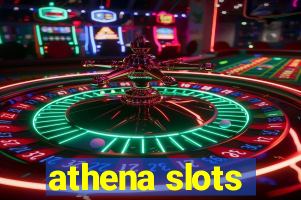 athena slots