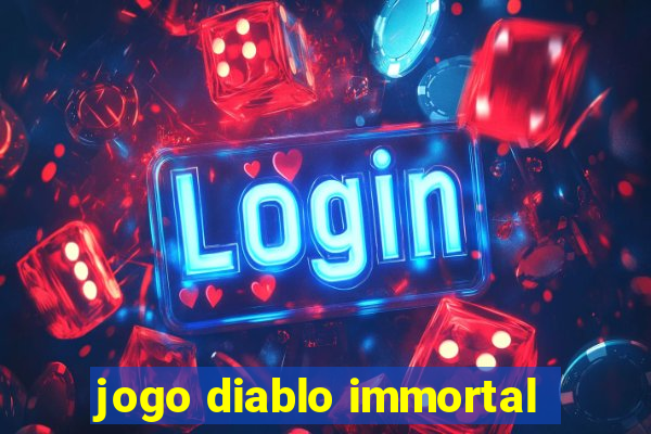 jogo diablo immortal