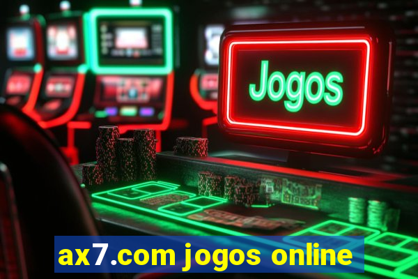 ax7.com jogos online