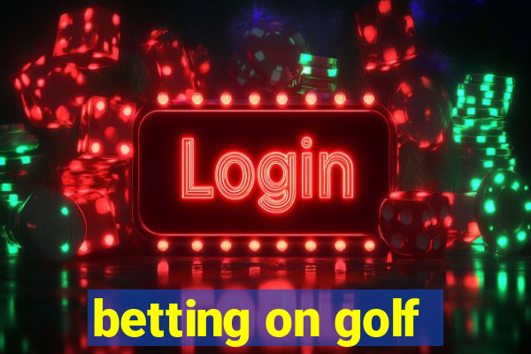 betting on golf