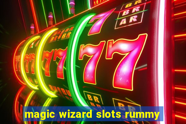 magic wizard slots rummy