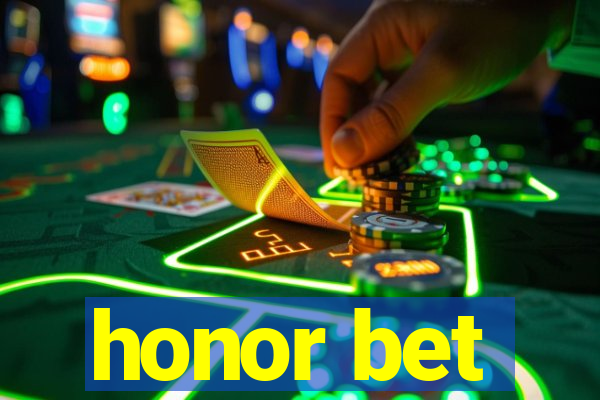 honor bet