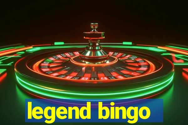 legend bingo