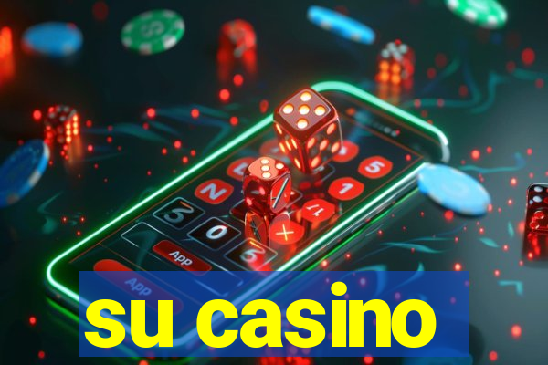 su casino