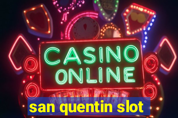 san quentin slot