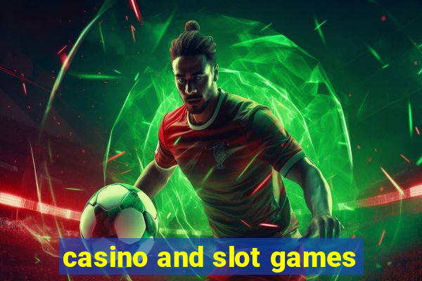 casino and slot games