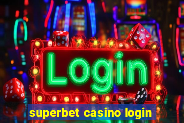 superbet casino login