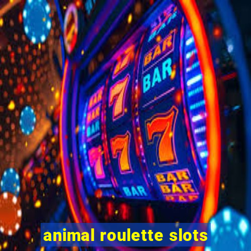 animal roulette slots