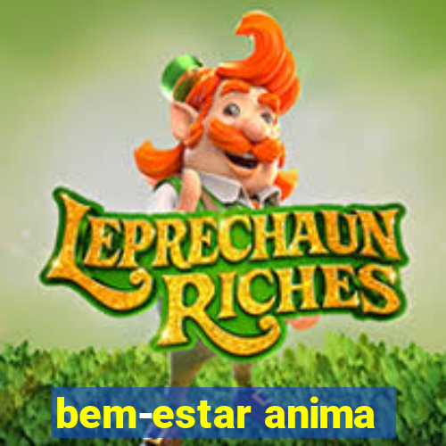 bem-estar anima