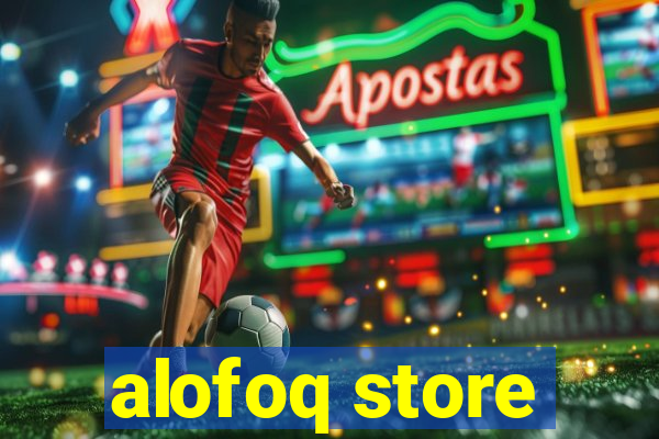 alofoq store