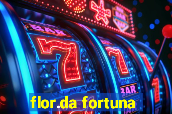 flor.da fortuna