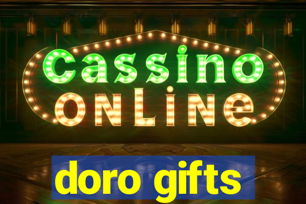 doro gifts