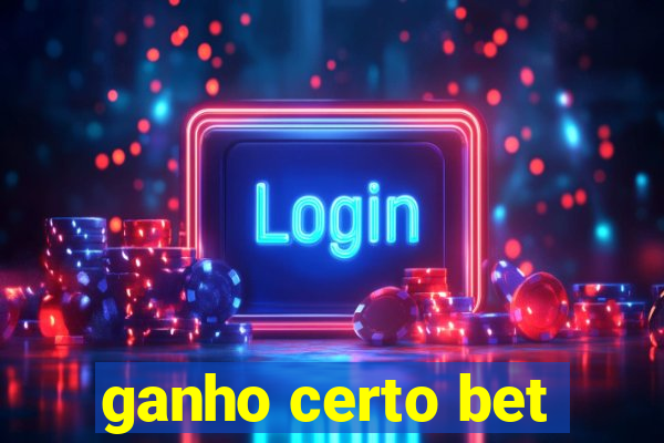 ganho certo bet