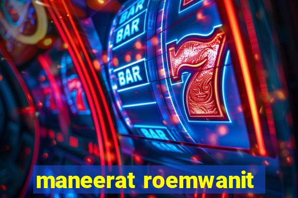 maneerat roemwanit