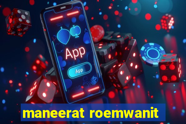 maneerat roemwanit