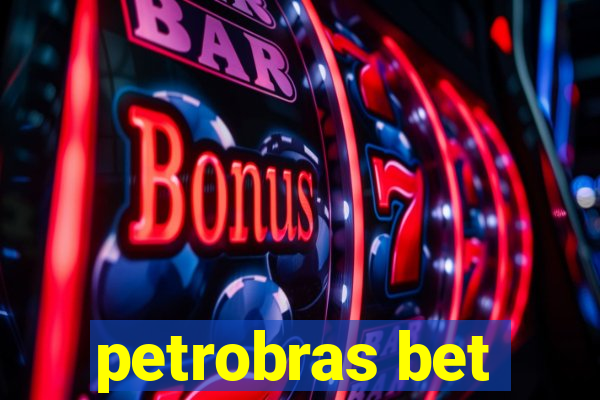 petrobras bet