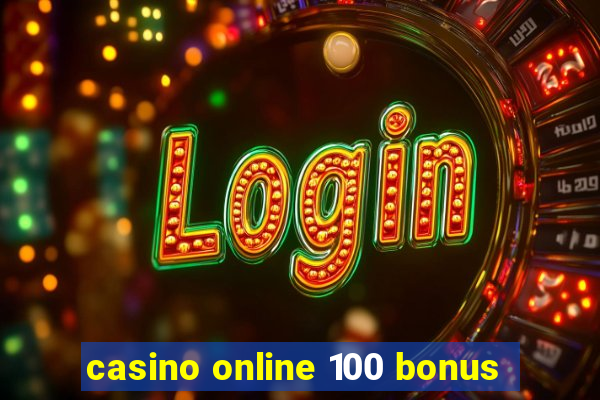 casino online 100 bonus